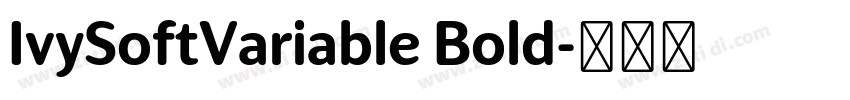 IvySoftVariable Bold字体转换 IvySoftVariable Bold字体转换